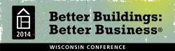 2014 Better Buildings: Better Business Conference